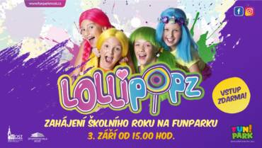 LOLLIPOPZ na FUNPARKU, 03. 09. 2022 od 15:00 hod.