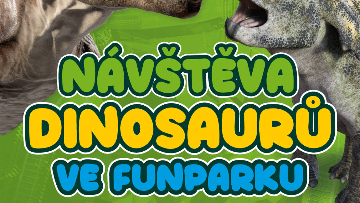 Návštěva dinosaurů na FUNPARKU, 14.07.2023 od 17:00 hod.