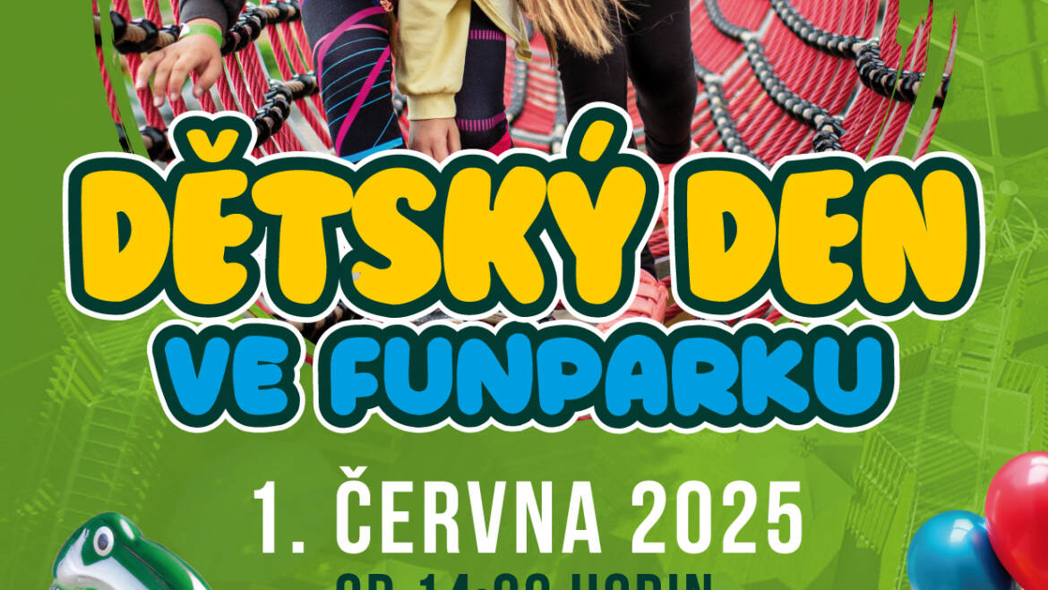Den dětí na FUNPARKU, 01. 06. 2025